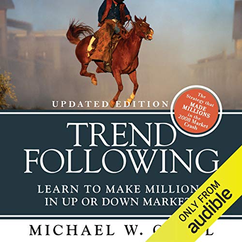 Trend Following (Updated Edition): Learn to Make Millions in up or down Markets